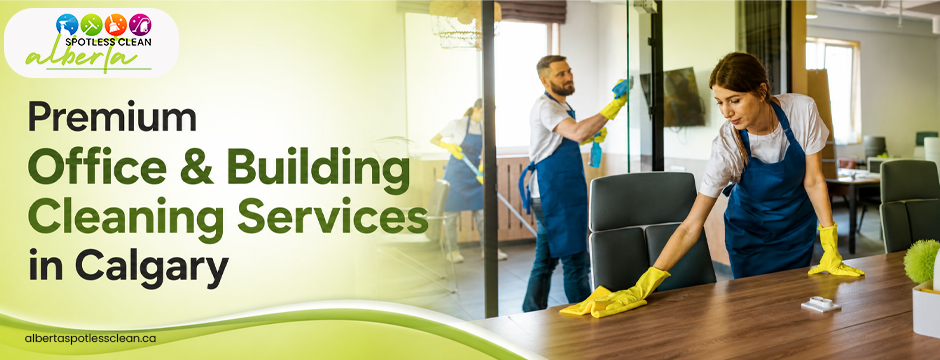 premium office & building cleaning services in Calgary